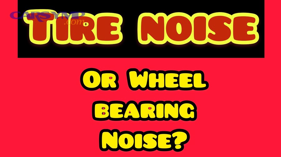What Else Can Cause a Humming or Grinding Noise That Sounds Like Wheel Bearing or Tire Noise?