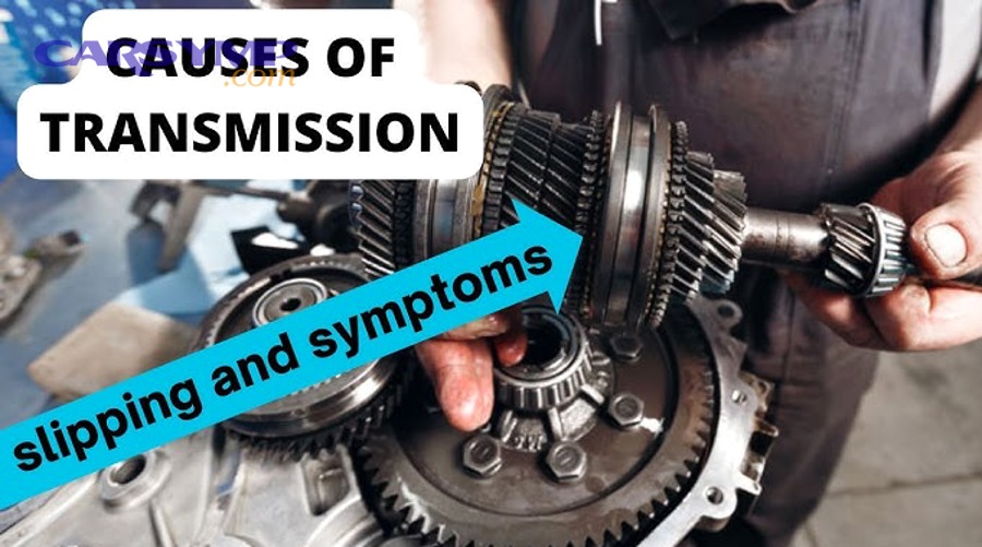 What Are the Most Common Causes of Transmission Slipping?
