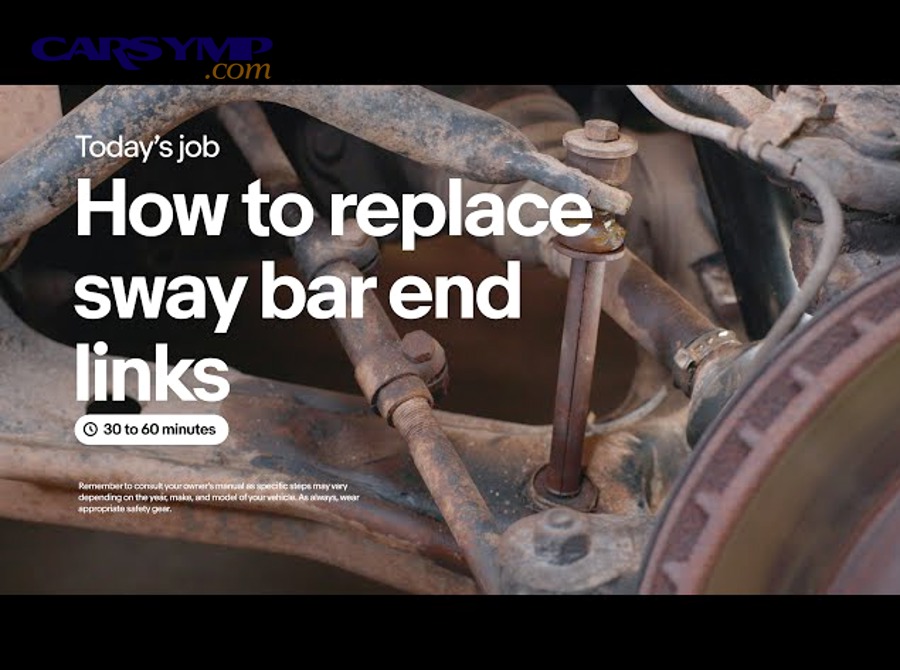 How Do You Install New Sway Bar Links Correctly?
